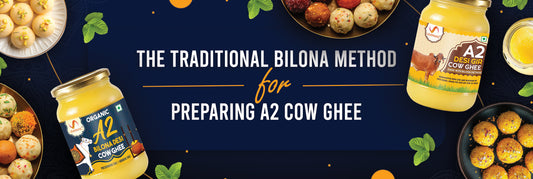 best a2 cow ghee bilona method